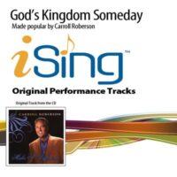 God's Kingdom Someday by Carroll Roberson (132422)