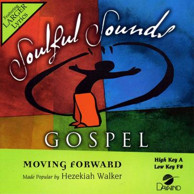 Moving Forward by Hezekiah Walker (132460)