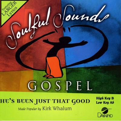 He's Been Just That Good by Kirk Whalum (132464)