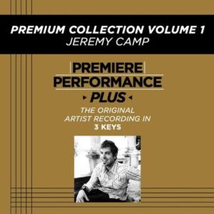 Premium Collection Volume 1 by Jeremy Camp (132622)
