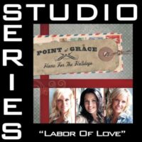 Labor of Love by Point of Grace (132817)