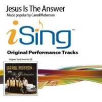 Jesus Is the Answer by Carroll Roberson (133132)