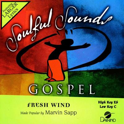 Fresh Wind by Marvin Sapp (133175)