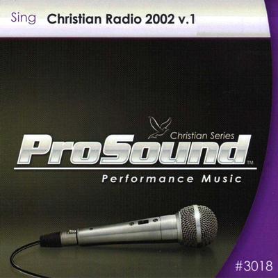 Sing Christian Radio 2002 Volume 1 by Various Artists (133234)