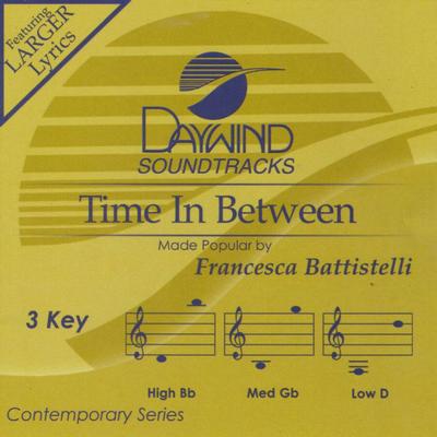 Time in Between by Francesca Battistelli (133296)