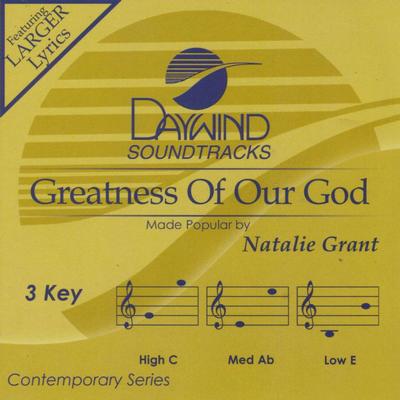 Greatness of Our God by Natalie Grant (133303)