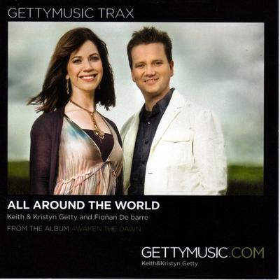 All Around the World by Keith and Kristyn Getty (133336)