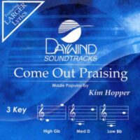 Come Out Praising by Kim Hopper (133478)