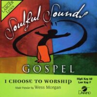 I Choose to Worship by Wess Morgan (133506)