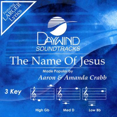 The Name of Jesus by Aaron and Amanda Crabb (133666)