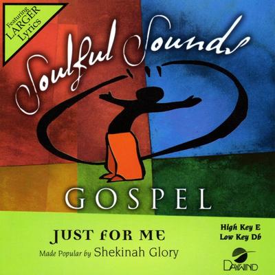 Just for Me by Shekinah Glory (133788)