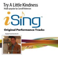 Try a Little Kindness by Carroll Roberson (133810)