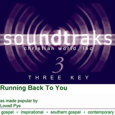 Running Back to You by Lowell Pye (133899)