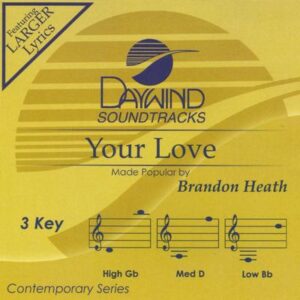 Your Love by Brandon Heath (133936)