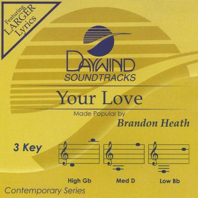 Your Love by Brandon Heath (133936)