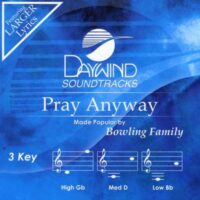 Pray Anyway by The Bowlings (133990)