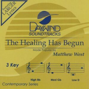 The Healing Has Begun by Matthew West (133999)