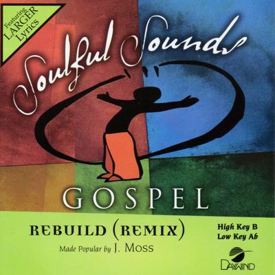 Rebuild (Remix) by J Moss (134016)