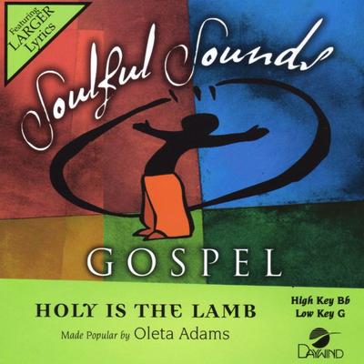Holy Is the Lamb by Oleta Adams (134039)
