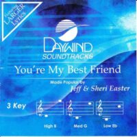 You're My Best Friend by Jeff and Sheri Easter (134070)