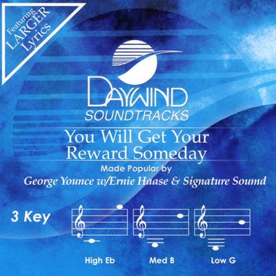 You Will Get Your Reward Someday by George Younce (134140)