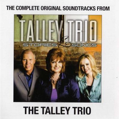 The Complete Original Soundtracks from Stories  by The Talley Trio (134355)