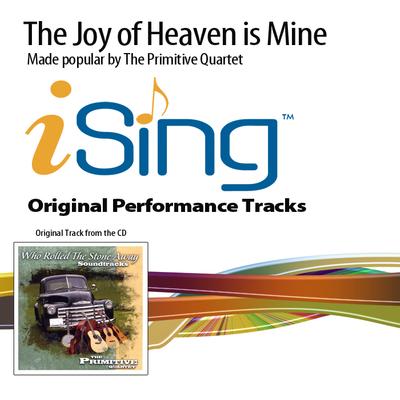 The Joy of Heaven Is Mine by The Primitive Quartet (134400)