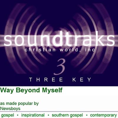 Way Beyond Myself by Newsboys (134503)