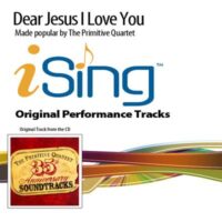 Dear Jesus I Love You by The Primitive Quartet (134533)