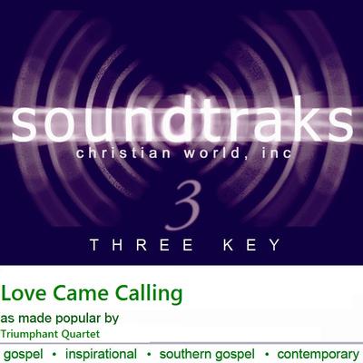 Love Came Calling by Triumphant Quartet (134654)