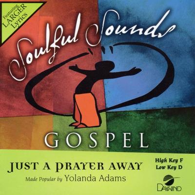 Just a Prayer Away by Yolanda Adams (134663)