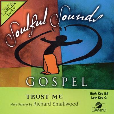 Trust Me by Richard Smallwood (134664)