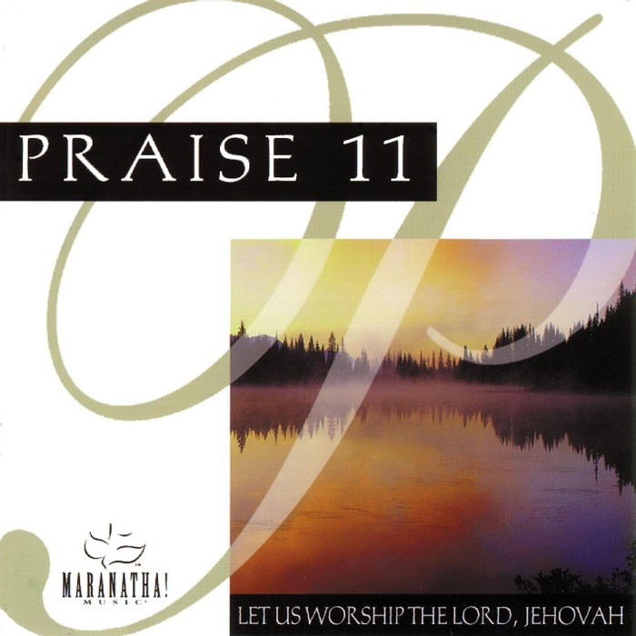 Praise 11: Let Us Worship Lord Jehovah