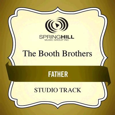 Father  by The Booth Brothers (134979)