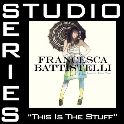 This Is the Stuff by Francesca Battistelli (135052)