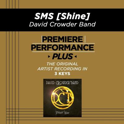 Sms [Shine] by David Crowder Band (135157)