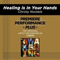 Healing Is in Your Hands by Christy Nockels (135158)