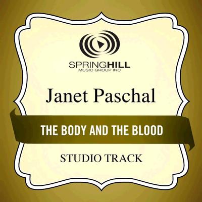 The Body and the Blood by Janet Paschal (135210)