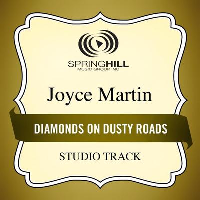 Diamonds on Dusty Roads by Joyce Martin (135387)