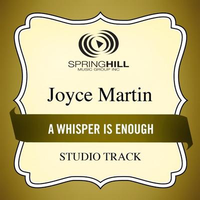 A Whisper Is Enough by Joyce Martin (135393)