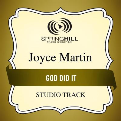 God Did It  by Joyce Martin (135394)