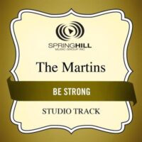 Be Strong  by The Martins (135400)