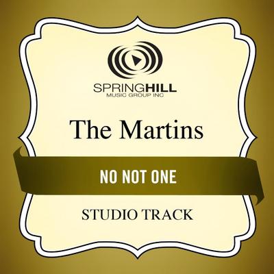 No Not One  by The Martins (135423)