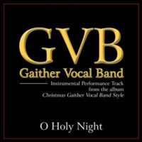 O Holy Night by Gaither Vocal Band (135444)