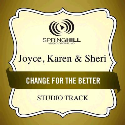 Change for the Better by Karen and Sheri Joyce (135622)