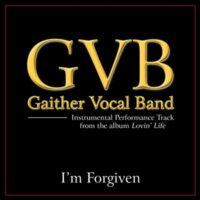I'm Forgiven by Gaither Vocal Band (135628)