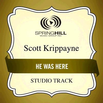 He Was Here by Scott Krippayne (135724)