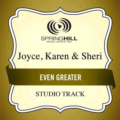 Even Greater  by Karen and Sheri Joyce (135725)