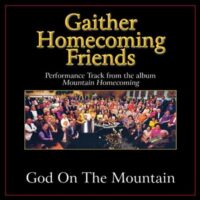 God on the Mountain  by Bill and Gloria Gaither (135783)
