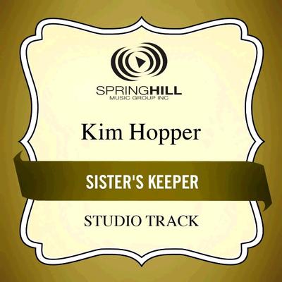 Sister's Keeper by Kim Hopper (135787)